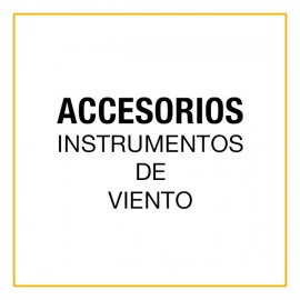 ACCESORIOS INSTRUMENTOS DE VIENTO